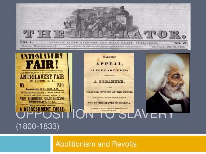 opposition to slavery 1800 1833