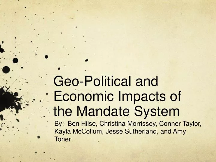 geo political and economic impacts of the mandate system