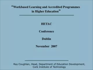 HETAC Conference Dublin November 2007