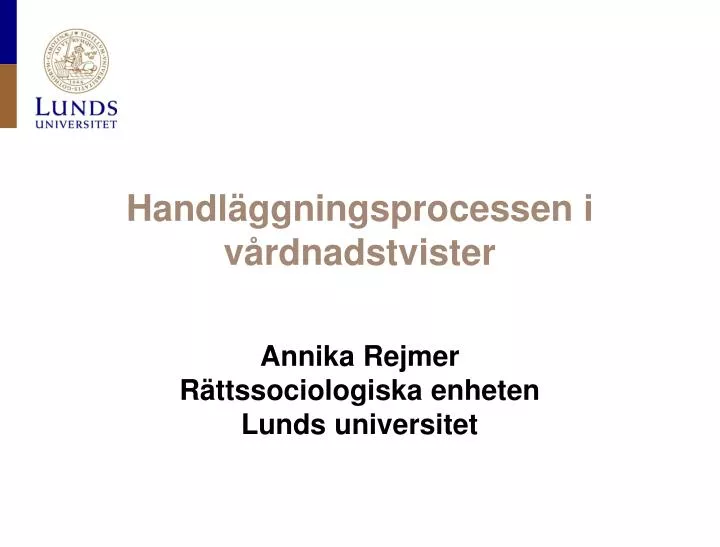 handl ggningsprocessen i v rdnadstvister