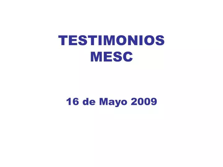 testimonios mesc