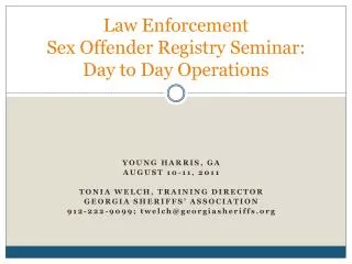 Law Enforcement Sex Offender Registry Seminar: Day to Day Operations