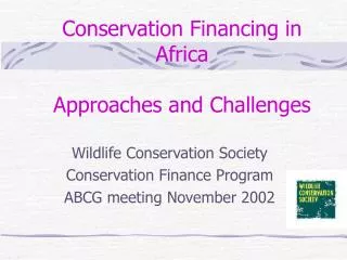 Conservation Financing in Africa Approaches and Challenges