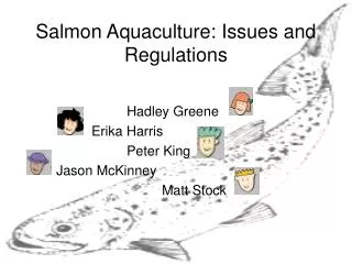 Salmon Aquaculture: Issues and Regulations