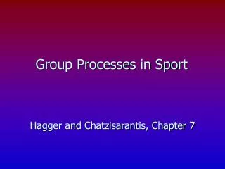 Hagger and Chatzisarantis, Chapter 7