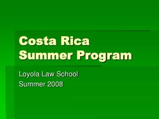 Costa Rica Summer Program