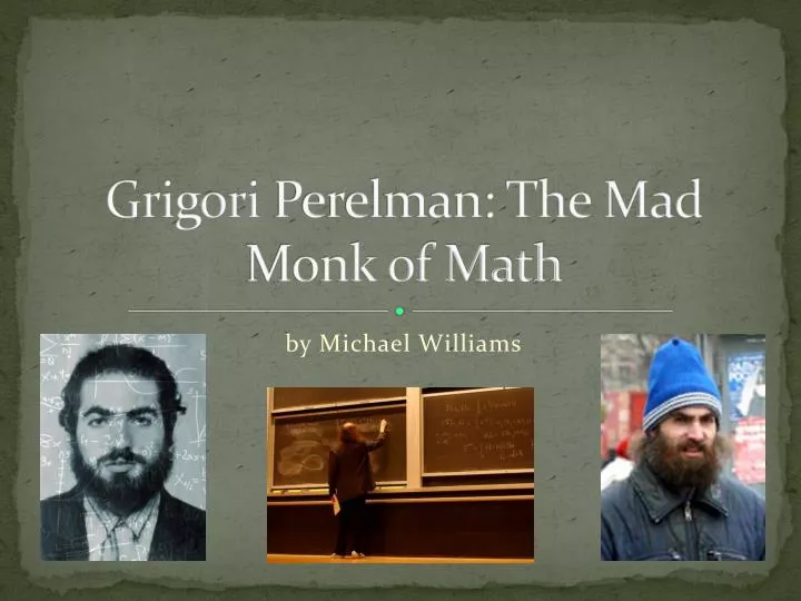 grigori perelman the mad monk of math