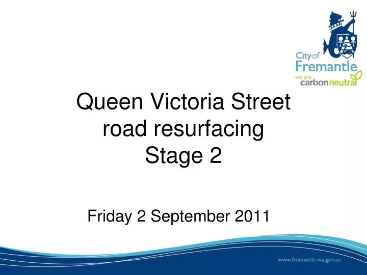 queen victoria street road resurfacing stage 2