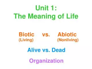 Unit 1: The Meaning of Life
