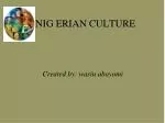Nigerian Culture: Art, Music, Festivals, and Traditions - slide 1