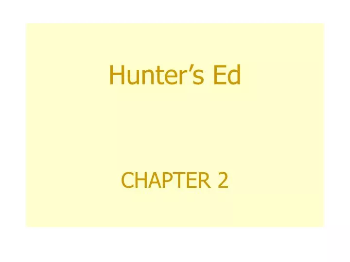 hunter s ed chapter 2