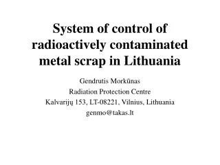 System of control of radioactively contaminated metal scrap in Lithuania