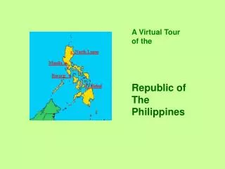 A Virtual Tour of the Republic of The Philippines