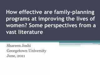 How effective are family-planning programs at improving the lives of women? Some perspectives from a vast literature