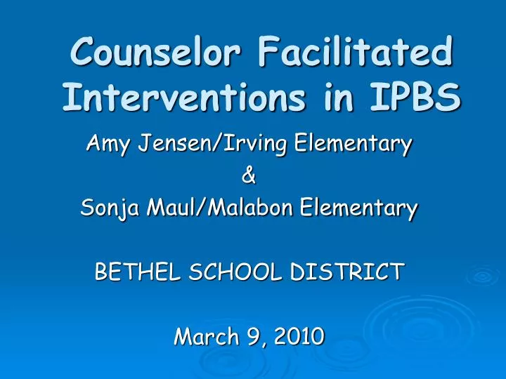 counselor facilitated interventions in ipbs