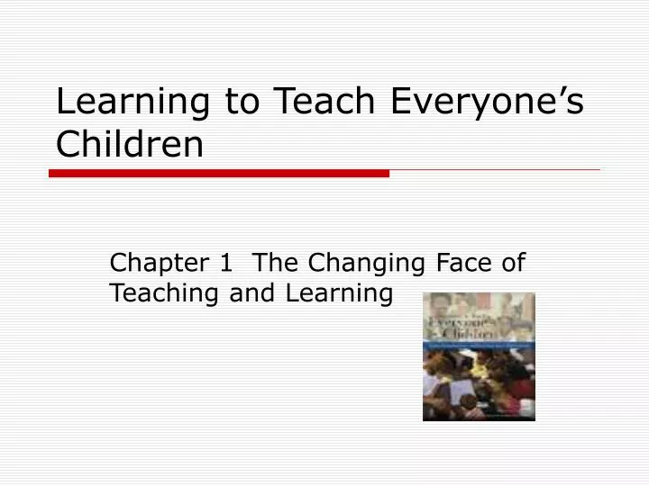 learning to teach everyone s children