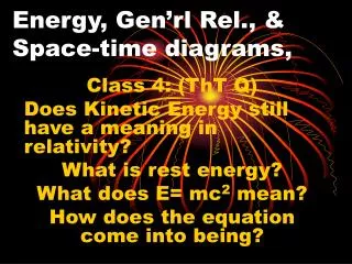 Energy, Gen’rl Rel., &amp; Space-time diagrams,