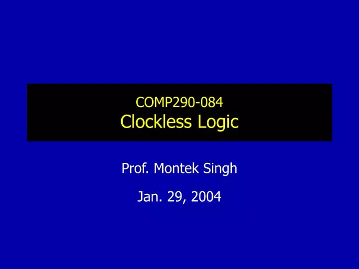 comp290 084 clockless logic