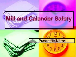 Mill and Calender Safety