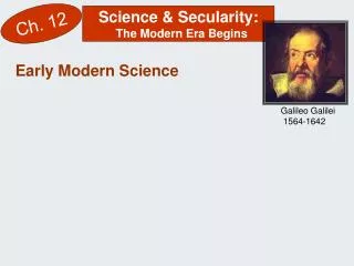 Science &amp; Secularity: The Modern Era Begins