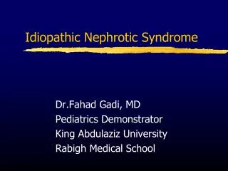 Idiopathic Nephrotic Syndrome