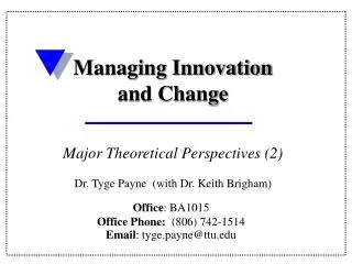 Office : BA1015 Office Phone: (806) 742-1514 Email : tyge.payne@ttu.edu