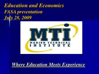 Education and Economics FASA presentation July 28, 2009