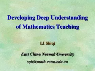 Developing Deep Understanding of Mathematics Teaching