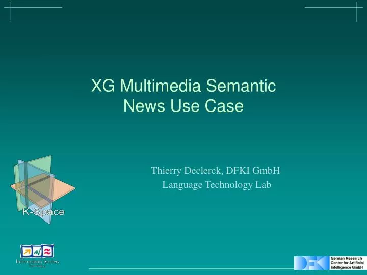 xg multimedia semantic news use case