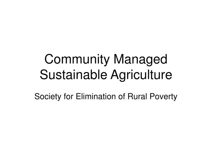 community managed sustainable agriculture