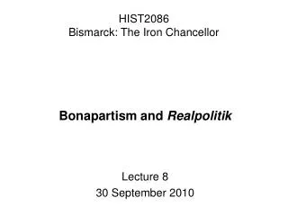 HIST2086 Bismarck: The Iron Chancellor