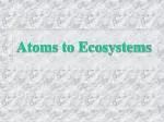 Atoms to Ecosystems - slide 1