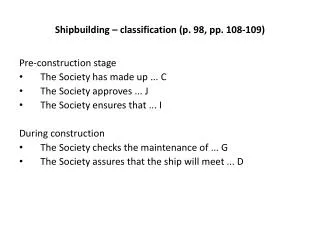 Shipbuilding – classification (p. 98, pp. 108-109)