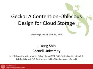 Gecko: A Contention-Oblivious Design for Cloud Storage