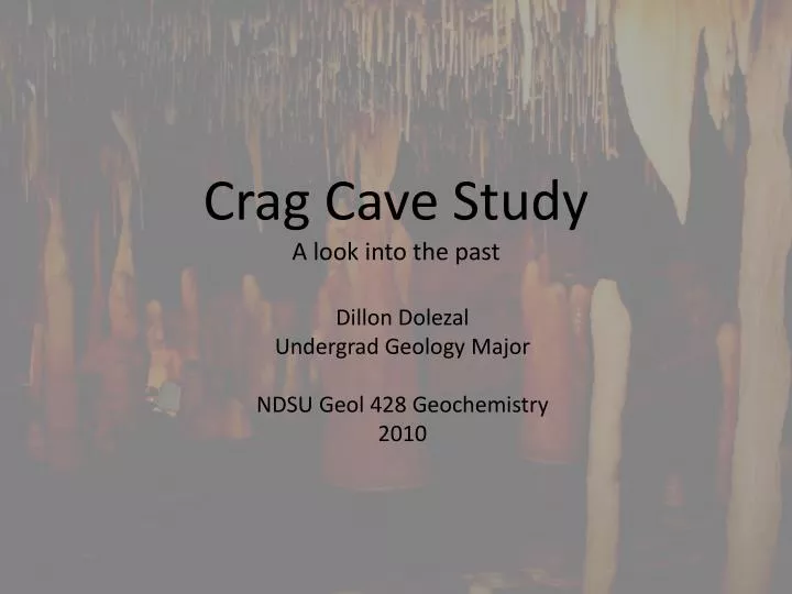 crag cave study a look into the past