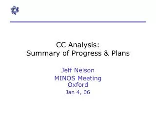 CC Analysis: Summary of Progress &amp; Plans