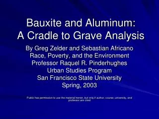Bauxite and Aluminum: A Cradle to Grave Analysis