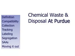 Chemical Waste &amp; Disposal At Purdue