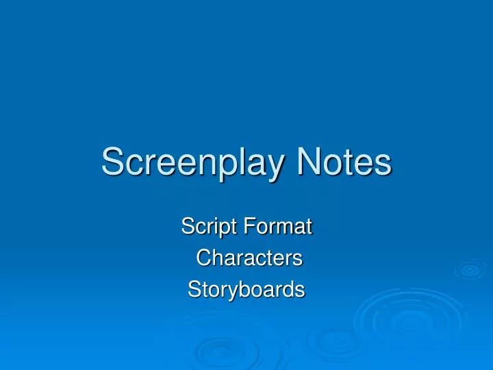screenplay notes