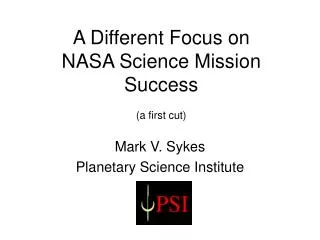 A Different Focus on NASA Science Mission Success (a first cut)