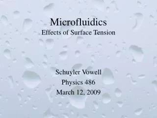 Microfluidics Effects of Surface Tension