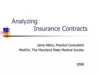Analyzing 		 Insurance Contracts