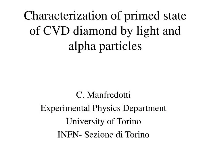 characterization of primed state of cvd diamond by light and alpha particles