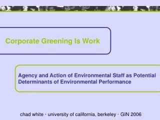 Corporate Greening Is Work