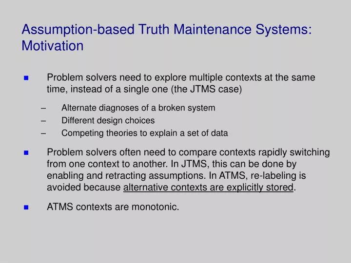 assumption based truth maintenance systems motivation