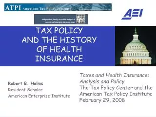 TAX POLICY AND THE HISTORY OF HEALTH INSURANCE