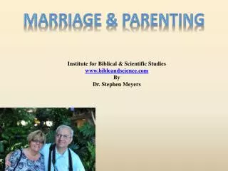 Institute for Biblical &amp; Scientific Studies www.bibleandscience.com By Dr. Stephen Meyers