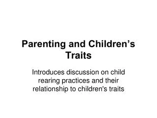 Parenting and Children’s Traits