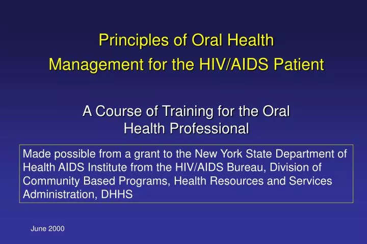principles of oral health management for the hiv aids patient
