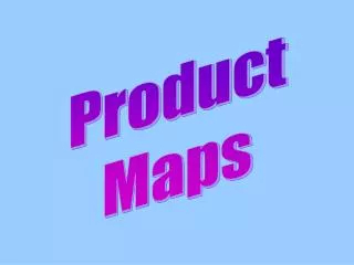 Product Maps